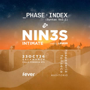 NIN3S "Intimate"  +  _Phase·Index (Open Act)