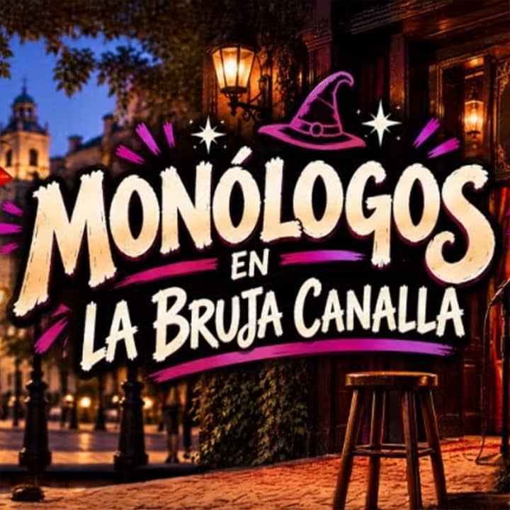 Monólogos en La Bruja Canalla