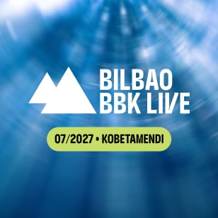 Bilbao BBK Live 2027 - Lista de espera