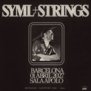 SYML en Sala Apolo, Barcelona 2027