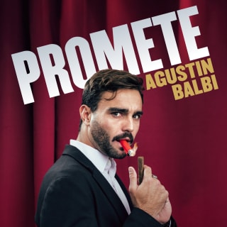 Promete: el monólogo de Agustín Balbi en Sevilla 1