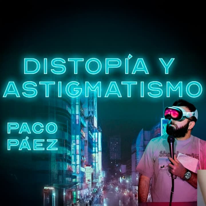 Distopía y Astigmatismo en Huertas