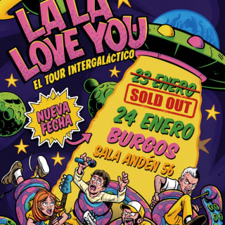 Gira La La Love You en Sala Andén 56, Burgos 2027 - Segunda Fecha 1