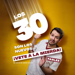 Los 30 son los nuevos... ¡Vete a la mierda! en Zaragoza 1
