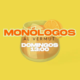 Monólogos al Vermut, en Huertas 1